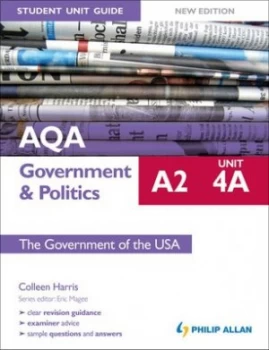 Image of Aqa A2 Government and Politics. Unit 4a the Government of the USA by Colleen Harris Paperback
