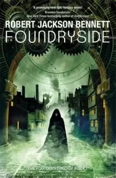 Image of Foundryside by Robert Jackson Bennett
