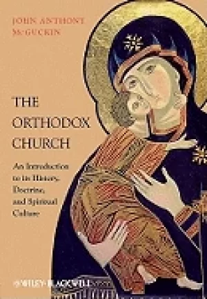 Image of orthodox church an introduction to its history doctrine and spiritual cultu