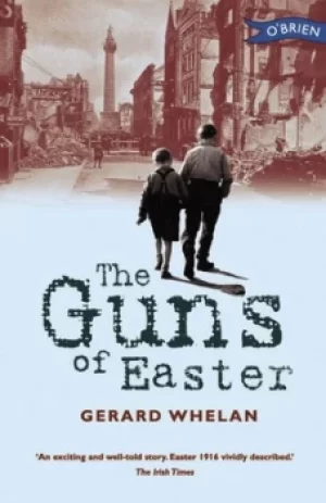Image of The guns of Easter by Gerard Whelan