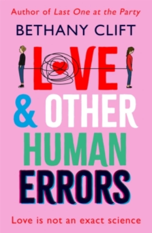 Image of Love And Other Human Errors : set in the near future, the most original rom-com you'll read this year! Hardback