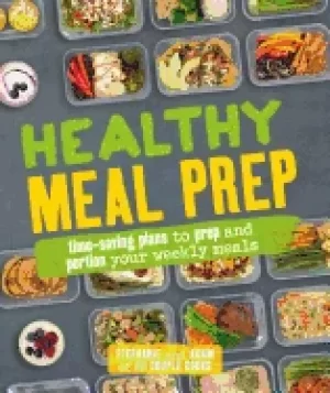 Image of healthy meal prep time saving plans to prep and portion your weekly meals