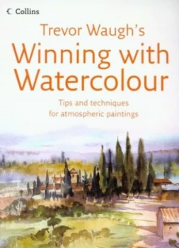 Image of Trevor Waughs Winning with Watercolour by Trevor Waugh Book