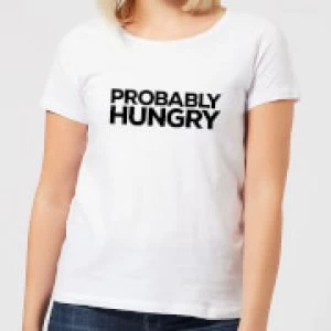 Image of Probably Hungry Womens T-Shirt - White - 3XL