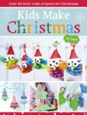 Image of kids make christmas over 40 kids craft projects for christmas