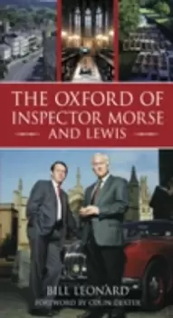 Image of The Oxford of Inspector Morse and Lewis