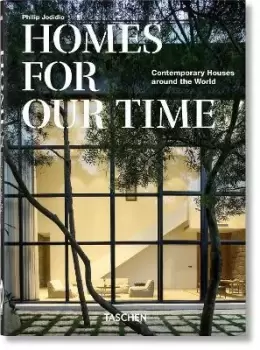 Image of Homes For Our Time. Contemporary Houses around the by Philip Jodidio