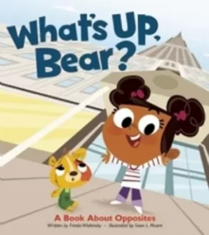 Image of Whats Up Bear? by Frieda Wishinsky