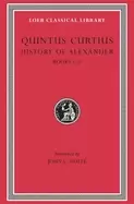 Image of quintus curtius history of alexander volume i and ii vol i books i v vol ii