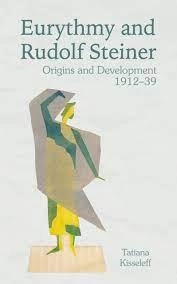 Image of Eurythmy and Rudolf Steiner : Origins and Development 1912-39