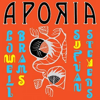 Image of Lowell Brams, Sufjan Stevens - Aporia