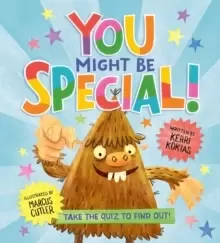 Image of You Might Be Special!