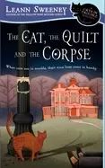 Image of cat the quilt and the corpse a cats in trouble mystery