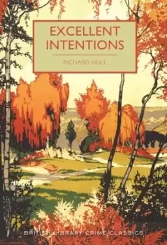 Image of Excellent intentions - Richard Hull - Paperback - Used