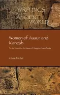 Image of women of assur and kanesh texts from the archives of assyrian merchants