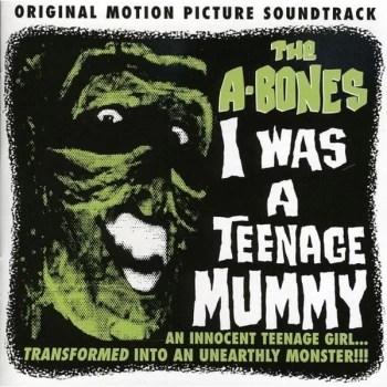 image of The A - I Was a Teenage Mummy CD