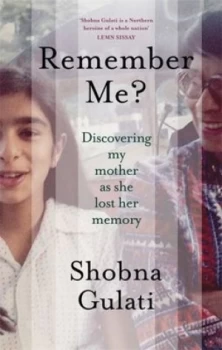 Image of Remember me? by Shobna Gulati