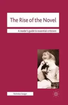 Image of The rise of the novel by Nicholas Seager
