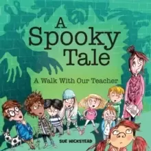 Image of A Spooky Tale : A walk with our Teacher