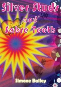 Image of Silver Studs and Sabre Teeth by Simone Bailey Paperback