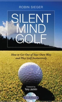 Image of Silent Mind Golf by Robin Sieger Hardback