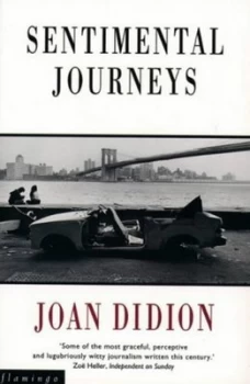 Image of Sentimental Journeys by Joan Didion Paperback