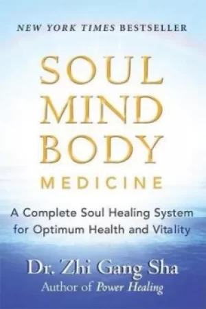 Image of Soul mind body medicine by Zhi Gang Sha