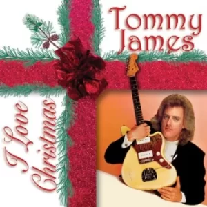 image of I Love Christmas by Tommy James CD Album