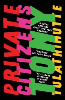 Image of Private Citizens by Tony Tulathimutte Book
