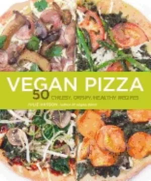 Image of vegan pizza 50 cheesy crispy healthy recipes