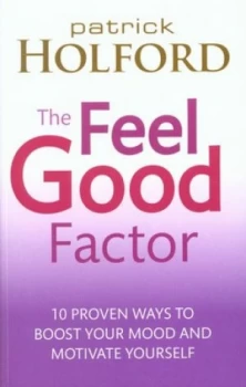Image of The Feel Good Factor by Patrick Holford Paperback