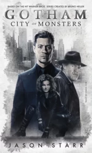 Image of Gotham city of monsters by Jason Starr