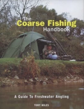 Image of The Coarse Fishing Handbook by Tony Miles Hardback
