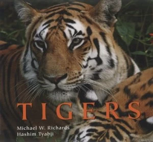 Image of Tigers by Michael W Richards and Hashim Tyabji Hardback