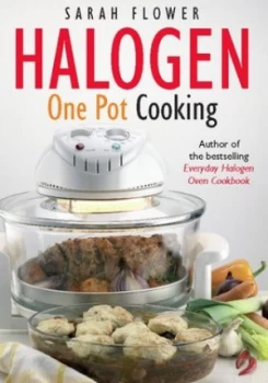 Image of Halogen One Pot Cooking by Sarah Flower Paperback