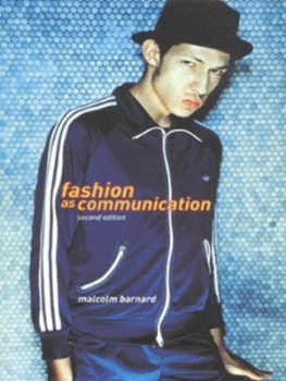 Image of Fashion As Communication by Malcolm Barnard Paperback