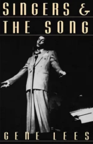 Image of Singers and the Song by Gene Lees