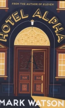 Image of Hotel Alpha by Mark Watson Hardback