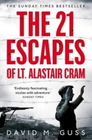Image of The 21 escapes of Lt Alastair Cram by David M Guss