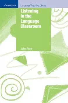 Image of Listening in the language classroom - John Field - Paperback - Used