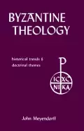 Image of byzantine theology historical trends and doctrinal themes