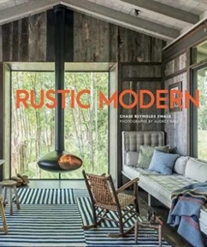 Image of Rustic modern by Chase Reynolds Ewald