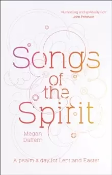 Image of Songs Of The Spirit : A Psalm A Day For Lent And Easter
