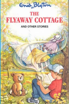 Image of The Fly-Away Cottage and Other Stories by Enid Blyton and Maureen Bradley Book
