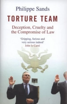 Image of Torture Team by Philippe Sands Hardback