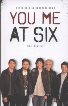 Image of You Me at Six by Neil Daniels Book