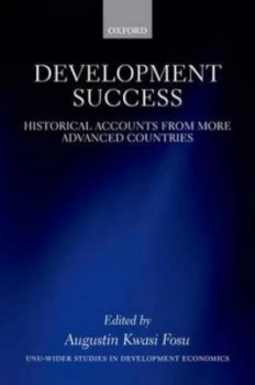 Image of Development Success by Augustin K. Fosu Hardback