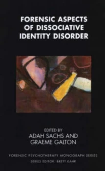 Image of Forensic Aspects of Dissociative Identity Disorder by Graeme Galton Book