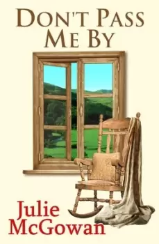 Image of Dont pass me by by Julie McGowan