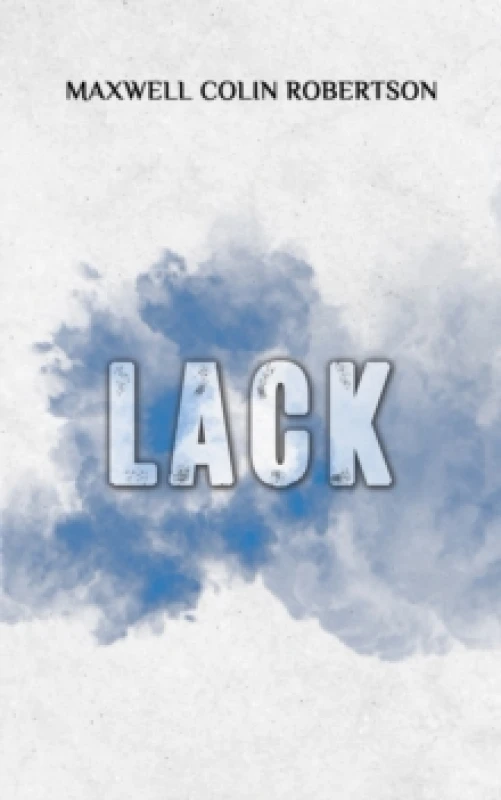 Image of Lack. Paperback. By Maxwell Colin Robertson Books